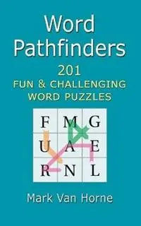 Alleen Vandaag Word Pathfinders 201 Word Puzzles - Mark Van Horne - Libro in lingua inglese - Mattabesset -