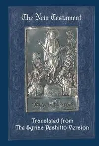 The New Testament A Literal Translation from the Syriac Peshitto Version - James Murdock - Libro in lingua inglese - Gorgias Press - Betaalbaar