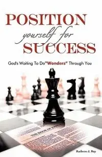 Bestel Nu Position Yourself For Success - Ruthven Roy - Libro in lingua inglese - Rehoboth Pub. -