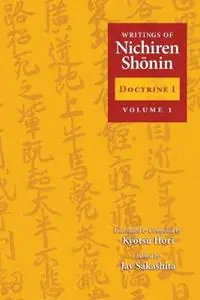 Writings of Nichiren Shonin Doctrine 1 Volume 1 - Jay Sakashita - Shinkyo Warner - Libro in lingua inglese - Nichiren Buddhist International Center - Betrouwbaar