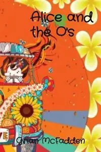Beste Prijs Alice and the O‘s - Patricia S McFadden - Libro in lingua inglese - Green Turtle Arts -