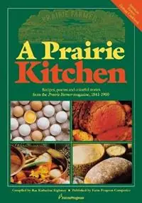 Gecertificeerd Prairie Kitchen Recipes, Poems and Colorful Stories from the