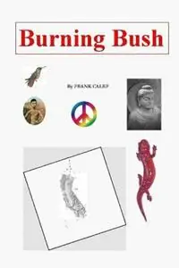 Burning Bush - Frank Calef - Libro in lingua inglese - Lulu.com - Betrouwbaar
