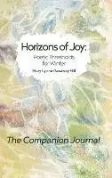 Gratis Retour Horizons of Joy Poetic Thresholds for Winter - The Companion Journal - Mary Lynne Gasaway Hill - Libro in lingua inglese - River Lily Press - Andrea Ptak