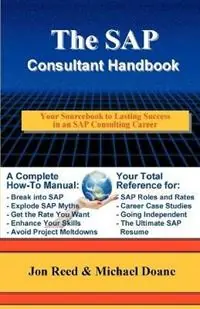 Alleen Vandaag The SAP Consultant Handbook - Jon Reed - Michael Doane - Libro in lingua inglese - eCruiting Alternatives Inc -