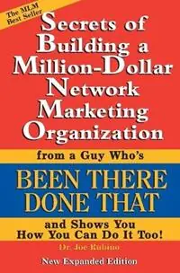 Shop Nu Secrets of Building a Million-Dollar Network Marketing Organization From a Guy Who‘s Been There Done That and Shows You How You Can Do It Too! - Joseph S Rubino - Libro in lingua inglese - Vision Works Publishing LLC -