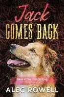 Bestel Nu Jack Comes Back Tales of the Eternal Dog, Volumes 1-4 - Alec Rowell - Libro in lingua inglese - Sound Volumes LLC - Tales of the Eternal Dog