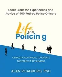 Life After Policing - Alan Roadburg - Libro in lingua inglese - UTD Library Publications - Actieprijs