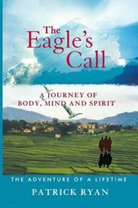 Seizoensaanbieding The Eagle‘s Call - Patrick J Ryan - Libro in lingua inglese - Awakened Wisdom -