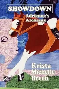 Showdown - Adrienne‘s Alchemy - Krista Michelle Breen - Libro in lingua inglese - Groundskeeper‘s Cottage Press - Voordeelprijs