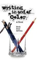 Koop Online Writing In & Of Color - Brody Drew McVittie - Libro in lingua inglese - 4th & Goal Publishing -