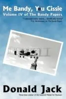 Alleen Vandaag Me Bandy, You Cissie - Donald Jack - Libro in lingua inglese - Sybertooth Inc - The Bandy Papers