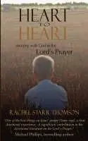 Seizoensaanbieding Heart to Heart Meeting with God in the Lord‘s Prayer - Rachel Starr Thomson - Libro in lingua inglese - Little Dozen Press -