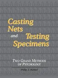 Casting Nets and Testing Specimens Two Grand Methods of Psychology - Philip Julian Runkel - Libro in lingua inglese - Living Control Systems Publishing - Seizoensaanbieding
