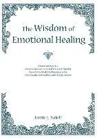 Premium The Wisdom of Emotional Healing Renowned Psychics Andrew Jackson Davis and Phineas P. Quimby Reveal Mind Body Healing Secrets for Clairvoyants, Spiritualists, and Energy Healers - Libro in lingua inglese - Sent Books -