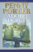 Superprijs Adobe Secrets - Penny Porter - Libro in lingua inglese - Wyatt-MacKenzie Publishing -