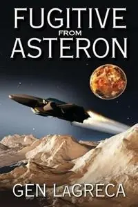 Meest Verkocht Fugitive from Asteron - Gen Lagreca - Libro in lingua inglese - Genevieve Lagreca -