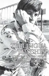 Terlingua Teacher The Remarkable Lessons Taught and Learned in a One-Room Texas Schoolhouse. - Trent Jones - Carlton Stowers - Libro in lingua inglese - Iron Mountain Press - Betrouwbaar