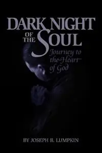 Dark Night of the Soul - Joseph B Lumpkin - Libro in lingua inglese - Fifth Estate, Inc - Koop Online