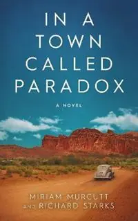 In a Town Called Paradox - Miriam Murcutt - Richard Starks - Libro in lingua inglese - Prestwicke Publishing - Aanbieding