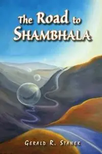 Populair The Road to Shambhala - Gerald R Stanek - Libro in lingua inglese - Shiver Hill Books -