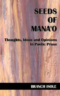 Seeds of Mana‘o - Branch Isole - Libro in lingua inglese - Mana‘o Publishing - Premium