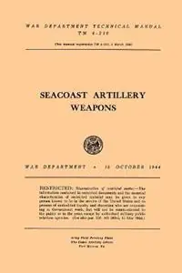 Populair Seacoast Artillery Weapons - War Department - Libro in lingua inglese - Cdsg Press, Inc. -