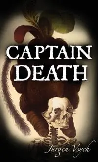 Korting Captain Death - Jurgen Vsych - Libro in lingua inglese - Wroughten Books -