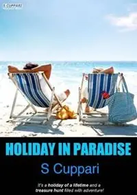 Holiday in Paradise - S Cuppari - Libro in lingua inglese - S Cuppari - Exclusieve Aanbieding