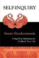 Self-inquiry Using Your Awareness to Unblock Your Life - Swami Shankarananda - Libro in lingua inglese - Shaktipat Press - Express Levering