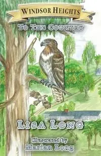 Snelle Levering Windsor Heights Book 2 To the Country - Lisa Long - Libro in lingua inglese - Windsor Heights Books - Windsor Heights