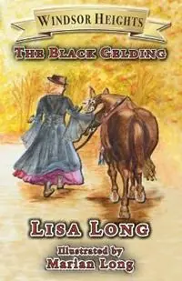 Goedkoop Windsor Heights Book 8 The Black Gelding - Lisa Long - Libro in lingua inglese - Windsor Heights Books - Windsor Heights Book
