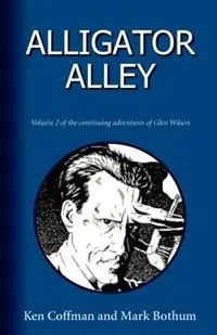 Betaalbaar Alligator Alley - Ken Coffman - Mark Bothum - Libro in lingua inglese - Stairway Press -