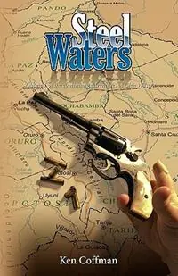 Alleen Vandaag Steel Waters - Ken Coffman - Libro in lingua inglese - Stairway Press -
