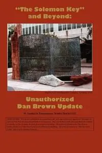 Alleen Vandaag "The Solomon Key" and Beyond Unauthorized Dan Brown Update