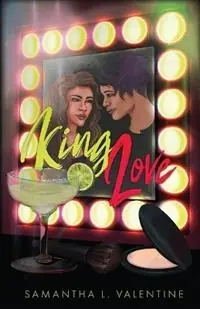 Nieuw King Love A contemporary sapphic romance - Samantha L Valentine - Libro in lingua inglese - Sapphic Stories Publishing -