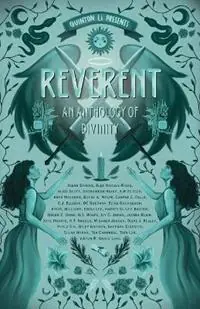 Reverent An Anthology of Divinity - Quinton Li - Libro in lingua inglese - Quinton Li Editorial - Koopje