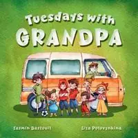 Tuesdays with Grandpa - Yasmin Bastouil - Libro in lingua inglese - Yasmin Bastouil - Rechtstreeks Van De Fabrikant
