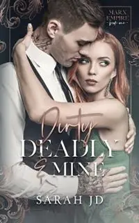 Favoriet Dirty Deadly & Mine A Dark Mafia Reverse Age Gap Stalker Romance - Sarah Jd - Libro in lingua inglese - Sjd Publishing - Marx Empire