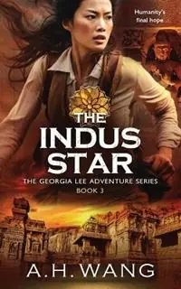 Koop Online The Indus Star - A H Wang - Libro in lingua inglese - Annie Hsiao-Wen Wang - Georgia Lee Adventure