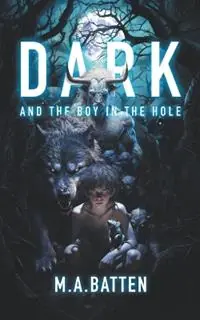 Dark And the Boy in the Hole - M a Batten - Libro in lingua inglese - MR Chicken - The Prodigy Hoge Kwaliteit