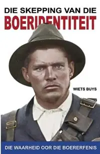 Shop Nu Die Skepping van die Boeridentiteit - Wiets Buys - Libro in lingua inglese - Wiets J Buys -