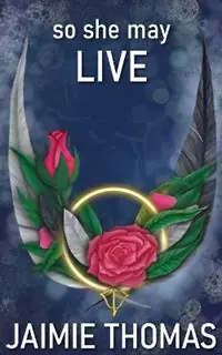 So She May Live - Jaimie Thomas - Libro in lingua inglese - Jaimie Thomas - So She May... Meest Verkocht
