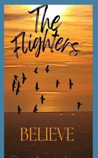 Flitsaanbieding The Flighters - Believe - Byron James-Adams - Libro in lingua inglese - James Byron Books -