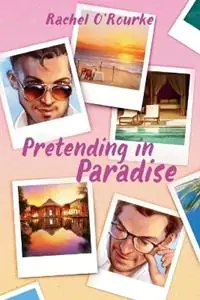 Direct Beschikbaar Pretending in Paradise - Rachel O‘Rourke - Libro in lingua inglese - Rachel O -
