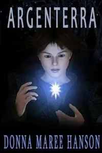 Argenterra Silverlands Book 1 - Donna Maree Hanson - Libro in lingua inglese - Donna Maree Hanson - Silverlands Nu Kopen