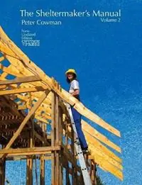 The Sheltermaker‘s Manual - Volume 2 - Peter Cowman - Libro in lingua inglese - Python Press - Seizoensaanbieding