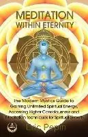 Hete Deal Meditation within Eternity - Eric Pepin - Libro in lingua inglese - Higher Balance Pub. -