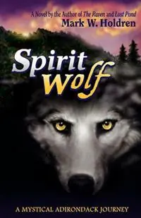 Bestseller Spirit Wolf - Mark W Holdren - Libro in lingua inglese - Powell Hill Press -
