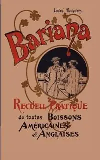 Weekendaanbieding Bariana Recueil Pratique De Toutes Boissons Americaines Et Anglaises - Louis Fouquet - Libro in lingua inglese - Mixellany Limited -